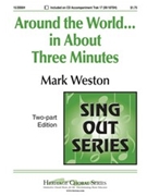 Around The World In About 3 Minutes by Weston Mark - Weston Mark - for 2-Part