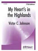 My Heart's In The Highlands by Johnson Victor C for TTB