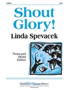 Shout Glory by Spevacek Linda - Spevacek Linda - for 3-Part Mixed