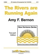 Rivers Are Running Again by Bernon Amy F for 2-Part