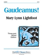 Gaudeamus by Lightfoot Mary Lynn for 3-Part Mixed