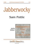 Jabberwocky by Pottle Sam for SATB