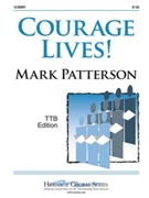 Courage Lives by Patterson Mark for TTB
