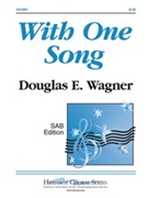 With One Song by Wagner Douglas E for SAB and Piano