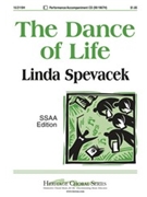 Dance Of Life by Spevacek Linda for SSAA