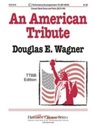 American Tribute by Wagner Douglas E - Wagner Douglas E - for TTBB