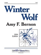 Winter Wolf by Bernon Amy F for SSA