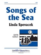 Songs Of The Sea by Spevacek Linda for SATB