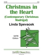 Christmas In The Heart by Spevacek Linda for SATB