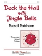 Deck The Hall W/jingle Bells by Robinson Russell - Robinson Russell L - for 3-Part Mixed