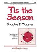 Tis The Season by Wagner Douglas E for 3-Part Mixed