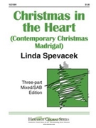 Christmas In The Heart by Spevacek Linda for 3-Part Mixed
