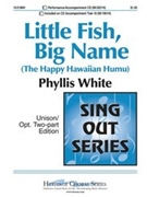 Little Fish Big Name by White Phyllis for Unison/2-Part