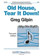 Old House Tear It Down by Gilpin Greg for 2-Part