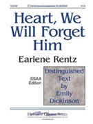 Heart We Will Forget Him by Rentz Earlene for SSAA
