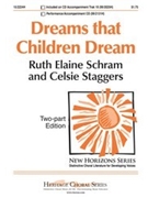 Dreams That Children Dream by Schram Ruth Elaine for 2-Part