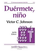 Duermete Nino by Johnson Victor C - Johnson Victor C - for SATB