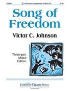 Song Of Freedom by Johnson for 3-Part Mixed