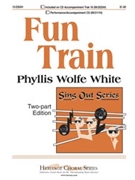 Fun Train by Wolfe/white Phyliss for 2-Part