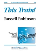 This Train by Robinson Russell - Robinson Russell L - for 3-Part Mixed