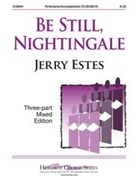 Be Still Nightingale by Estes for 3-Part Mixed