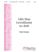 Life Has Loveliness To Sell by Carey Paul for SSA