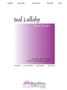 Seal Lullaby by Carey Paul for SA and Piano