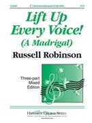 Lift Up Every Voice by Robinson Russell for 3-Part Mixed