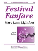 Festival Fanfare by Lightfoot Mary Lynn for SATB