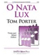 O Nata Lux by Porter Tom for 3-Part Mixed