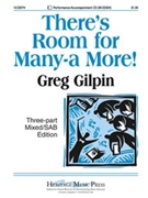 There's Room For Many-a More by Gilpin Greg - Gilpin Greg - for 3-Part Mixed