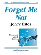 Forget Me Not by Estes Jerry for 3-Part Mixed