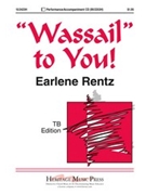 Wassail To You by Rentz Earlene for TB