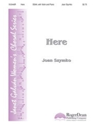Here by Szymko Joan for SSAA (W/violin)