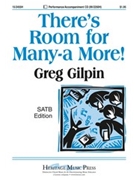 There's Room For Many-a More by Gilpin Greg - Gilpin Greg - for SATB
