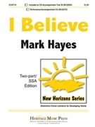 I Believe by Hayes Mark for 2-Part