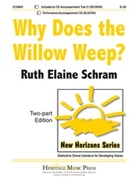 Why Does The Willow Weep by Schram Ruth Elaine for 2-Part