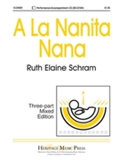 A La Nanita Nana by Schram Ruth Elaine - Schram Ruth Elaine - for 3-Part Mixed