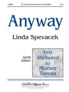 Anyway by Spevacek Linda for SATB
