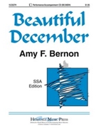 Beautiful December by Bernon Amy F for SSA