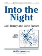 Into The Night by Raney Joel for SATB