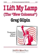 I Lift My Lamp by Gilpin Greg for 3-Part Mixed