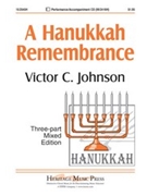 Hanukkah Remembrance by Johnson Victor C for 3-Part Mixed