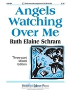 Angels Watching Over Me by Schram Ruth Elaine - Schram Ruth Elaine - for 3-Part Mixed