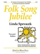 Folk Song Jubilee by Spevacek Linda for 2-Part