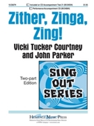Zither Zinga Zing by Courtney Vicki Tucker for 2-Part