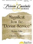 Magnificat From The Dorian Service by Tallis Thomas - Alwes Chester L - for SATB a cappella