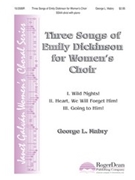 3 Songs Of Emily Dickinson For Women's C by Mabry George for SSAA