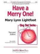 Have A Merry One by Lightfoot Mary Lynn for 2-Part