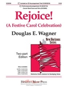 Rejoice (Festive Carol Celebration) by Wagner Douglas E - Wagner Douglas E - for 2-Part